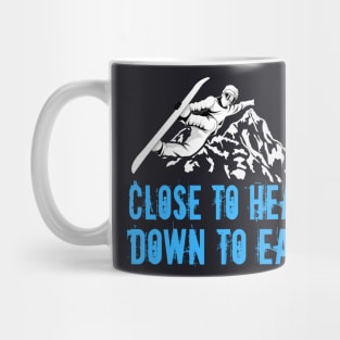 Snowboard Snowboarding Saying Mug